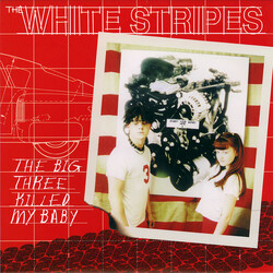 The White Stripes The Big Three Killed My Baby Vinyl 7" USED