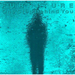 Furniture One Step Behind You Vinyl 7" USED