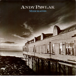 Andy Pawlak Mermaids Vinyl 7" USED