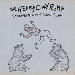 The Henry Clay People Somewhere On The Golden Coast Vinyl LP USED