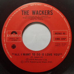 The Wackers All I Want To Do Is Love You Vinyl 7" USED
