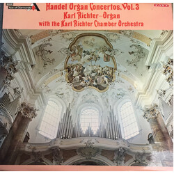 Georg Friedrich Händel / Karl Richter Und Sein Kammerorchester Organ Concertos, Vol. 3 Vinyl LP USED