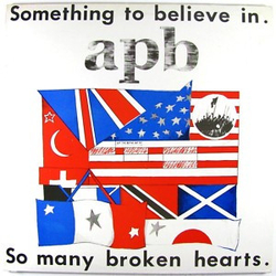 Apb (2) Something To Believe In / So Many Broken Hearts Vinyl 12" USED
