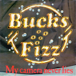 Bucks Fizz My Camera Never Lies Vinyl 7" USED