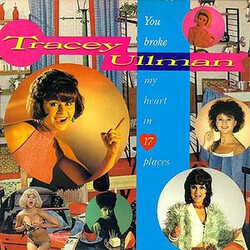 Tracey Ullman You Broke My Heart In 17 Places Vinyl LP USED
