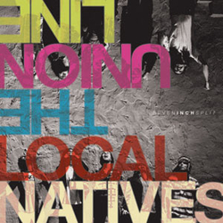The Union Line / Local Natives Seven Inch Split Vinyl 7" USED