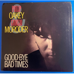 Philip Oakey / Giorgio Moroder Good-Bye Bad Times Vinyl 7" USED