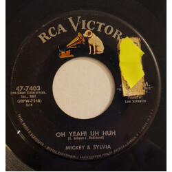 Mickey & Sylvia Oh Yeah! Uh Huh / To The Valley Vinyl 7" USED