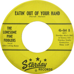 The Lonesome Pine Fiddlers Lonesome Pine / Eatin' Out Of Your Hand Vinyl 7" USED