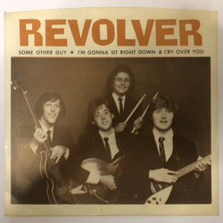 Revolver (11) Some Other Guy Vinyl 7" USED