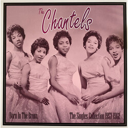 The Chantels Born in the Bronx - The Singles (1957-62) Vinyl LP USED