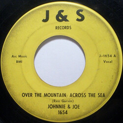 Johnnie & Joe Over The Mountain; Across The Sea Vinyl 7" USED