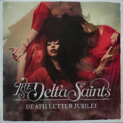 The Delta Saints Death Letter Jubilee Vinyl LP USED