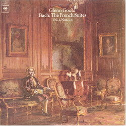 Glenn Gould / Johann Sebastian Bach The French Suites, Vol. 1, Nos. 1-4 Vinyl LP USED