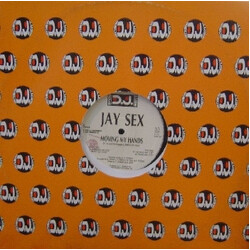Jay Sex Moving My Hands Vinyl 12" USED
