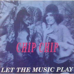 Chip Chip Let The Music Play Vinyl 12" USED