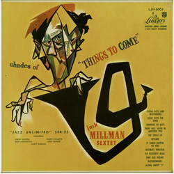 The Jack Millman Sextet Shades Of Things To Come Vinyl LP USED