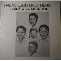 The Wilson Brothers (4) Jesus Will Lead You Vinyl LP USED