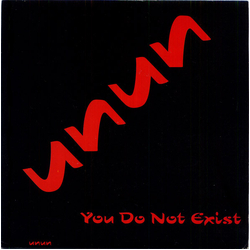 Unun You Do Not Exist Vinyl 7" USED