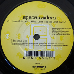 Space Raiders Beautiful Crazy / Don't Tell Me What To Do Vinyl 7" USED