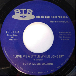 Funky Music Machine Love Me A Little While Longer / I Can't Help Myself Vinyl 7" USED