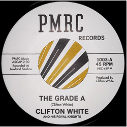 Clifton White & His Royal Knights The Grade A / Ain't No Love Vinyl 7" USED