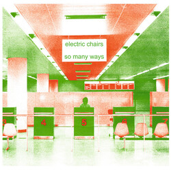 The Electric Chairs So Many Ways Vinyl 12" USED