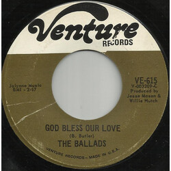 The Ballads God Bless Our Love / My Baby Knows How To Love Her Man USED VINYL 7INCH 45 RPM SINGLE
