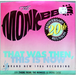The Monkees That Was Then, This Is Now / (Theme From) The Monkees Vinyl 7" USED