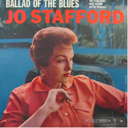 Jo Stafford / Paul Weston And His Orchestra / The Starlighters Ballad Of The Blues Vinyl LP USED