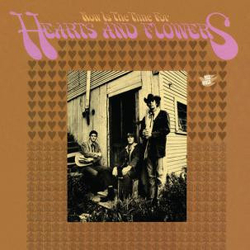 Hearts And Flowers Now Is The Time For Hearts And Flowers Vinyl LP USED