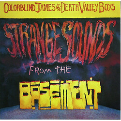 Colorblind James And The Death Valley Boys Strange Sounds From The Basement Vinyl LP USED