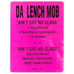 Da Lench Mob Ain't Got No Class Vinyl 12" USED