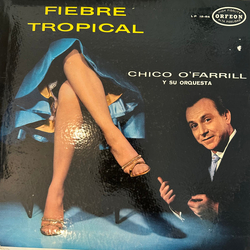 Chico O'Farrill And His Orchestra Fiebre Tropical Vinyl LP USED