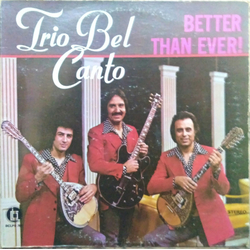 Trio Bel Canto Better Than Ever! Vinyl LP USED