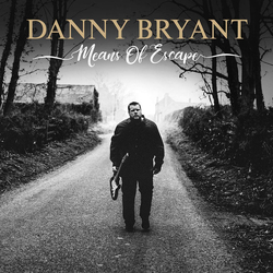 Danny Bryant (2) Means Of Escape Vinyl LP USED