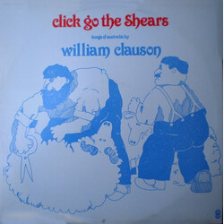 William Clauson "Click Go The Shears" Songs Of Australia Vinyl LP USED