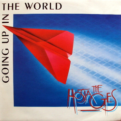 The Hostages Going Up In The World Vinyl 7" USED