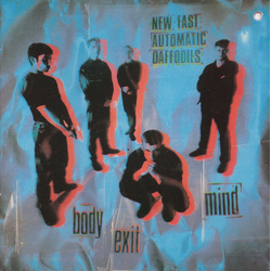 New Fast Automatic Daffodils Body Exit Mind CD USED