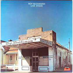 Roy Buchanan Live Stock Vinyl LP USED