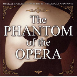 Andrew Lloyd Webber The Phantom Of The Opera: Musical Highlights From The Hit Stage Play And Movie CD USED