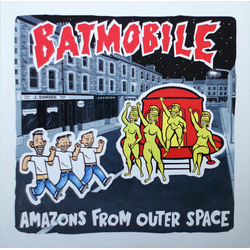 Batmobile Amazons From Outer Space Vinyl LP USED