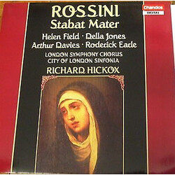 Gioacchino Rossini / Helen Field (2) / Della Jones / Arthur Davies / Roderick Earle / London Symphony Chorus / City Of London Sinfonia / Richard Hicko