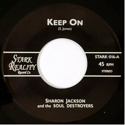 Sharon Jackson / The Soul Destroyers Keep On / Fakin' It Vinyl 7" USED