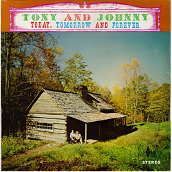 Tony And Johnny Today, Tomorrow And Forever Vinyl LP USED