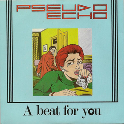 Pseudo Echo A Beat For You Vinyl 7" USED