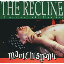 Manic Hispanic The Recline Of Mexican Civilization Vinyl LP USED