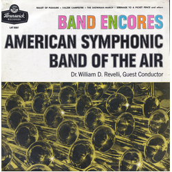 American Symphonic Band Of The Air / William D. Revelli Band Encores Vinyl LP USED