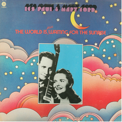 Les Paul & Mary Ford The World Is Still Waiting For The Sunrise Vinyl LP USED