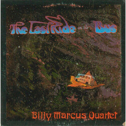 Billy Marcus Quartet Last Ride On The Bus Vinyl LP USED